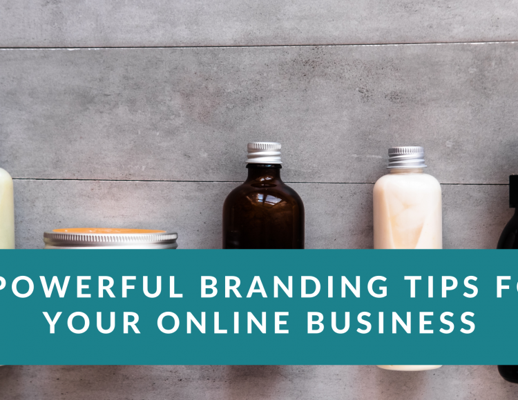5 Powerful Branding Tips for Your Online Business